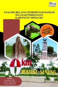 ANALISIS BELANJA PEMERINTAH DAERAH WILAYAH PERBATASAN: KABUPATEN MERAUKE