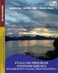 EVALUASI PROGRAM OTONOMI KHUSUS DI KABUPATEN PANIAI PROVINSI PAPUA